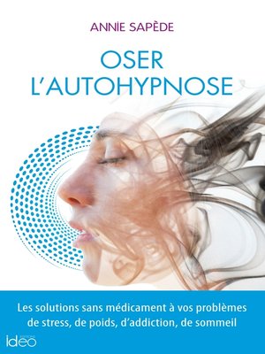 cover image of Oser l'auto-hypnose